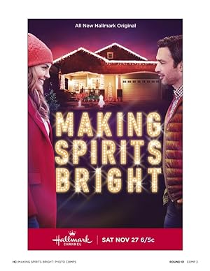 Cover image of the movie Making Spirits Bright (2021)