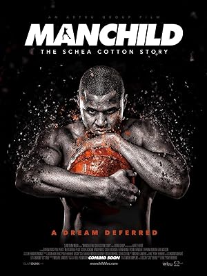 Cover image of the movie Manchild: The Schea Cotton Story (2016)