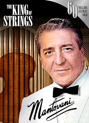 Cover image of the movie Mantovani, the King of Strings (2014)