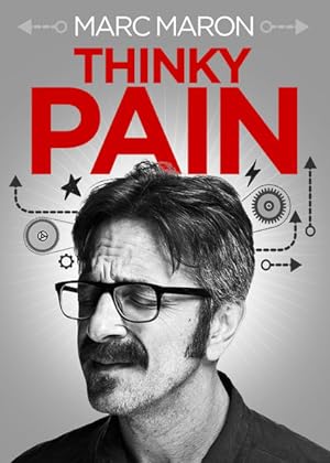Cover image of the movie Marc Maron: Thinky Pain (2013)