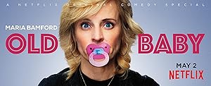 Cover image of the movie Maria Bamford: Old Baby (2017)