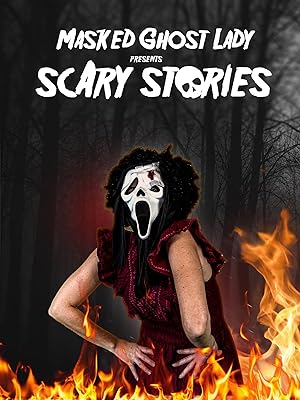 Cover image of the movie Masked Ghost Lady presents Scary Stories (2022)