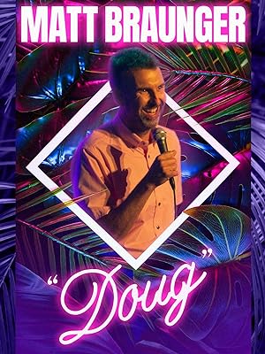 Cover image of the movie Matt Braunger: Doug (2022)