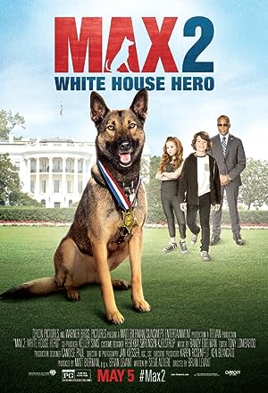 Cover image of the movie Max 2: White House Hero (2017)