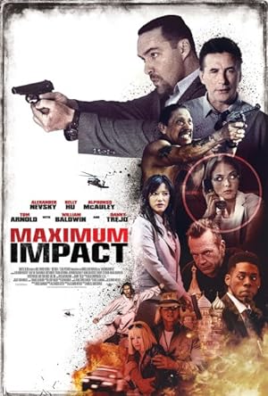 Cover image of the movie Maximum Impact (2017)
