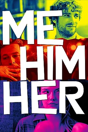 Cover image of the movie Me Him Her (2015)