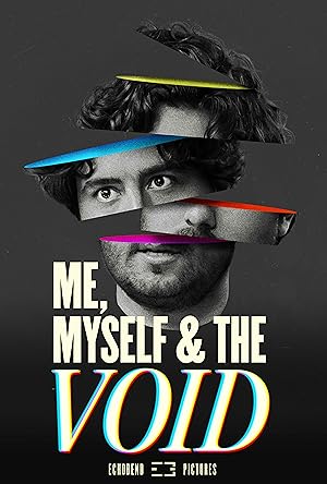 Cover image of the movie Me, Myself & the Void (2023)