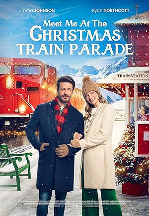 Cover image of the movie Meet Me at the Christmas Train Parade (2023)