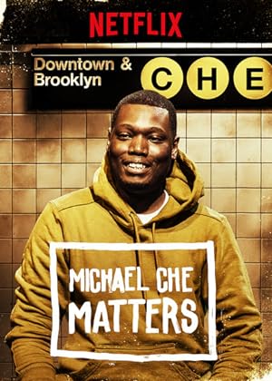 Cover image of the movie Michael Che Matters (2016)