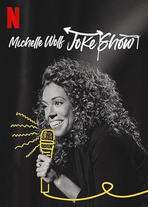 Cover image of the movie Michelle Wolf: Joke Show (2019)