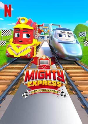 Cover image of the movie Mighty Express: Mighty Trains Race (2022)