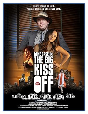 Cover image of the movie Mike Case in: The Big Kiss Off (2013)
