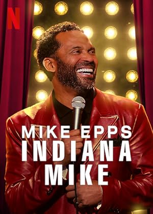 Cover image of the movie Mike Epps: Indiana Mike (2022)