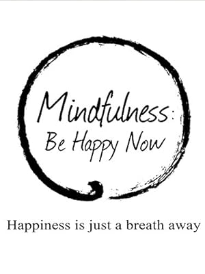 Cover image of the movie Mindfulness: Be Happy Now (2015)