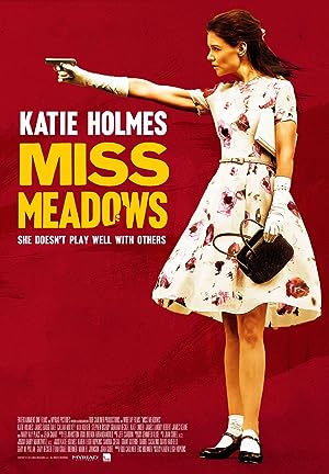 Cover image of the movie Miss Meadows (2014)
