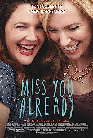 Cover image of the movie Miss You Already (2015)