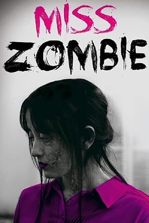 Cover image of the movie Miss Zombie (2013)