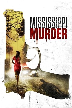Cover image of the movie Mississippi Murder (2017)