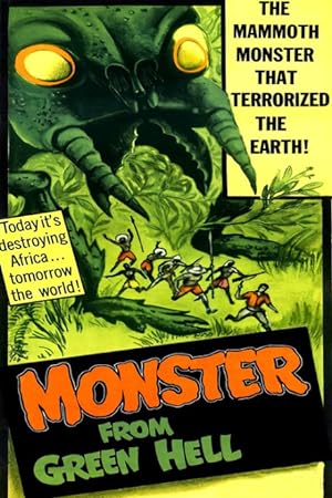 Cover image of the movie Monster from Green Hell (1957)