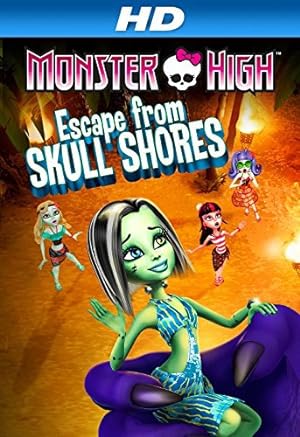 Cover image of the movie Monster High: Escape from Skull Shores (2012)