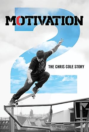 Cover image of the movie Motivation 2: The Chris Cole Story (2015)