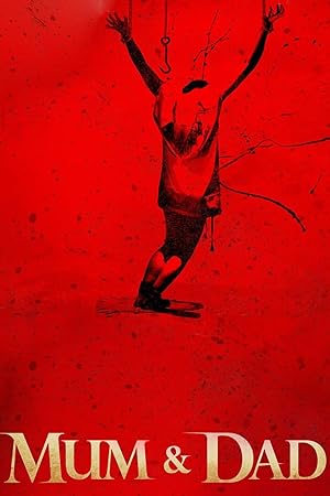 Cover image of the movie Mum & Dad (2008)