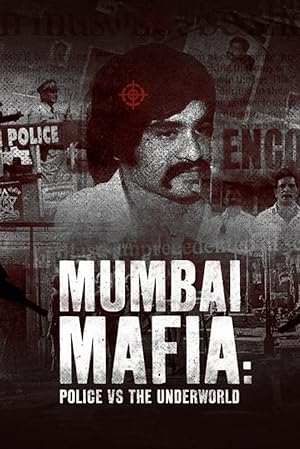 Cover image of the movie Mumbai Mafia: Police vs the Underworld (2023)
