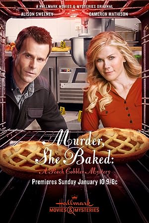 Cover image of the movie Murder, She Baked: A Peach Cobbler Mystery (2016)