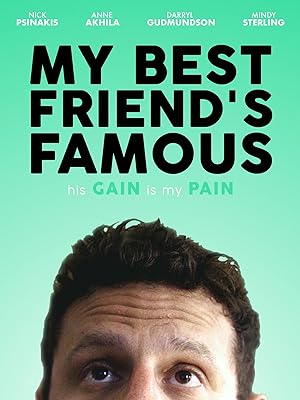Cover image of the movie My Best Friend's Famous (2019)