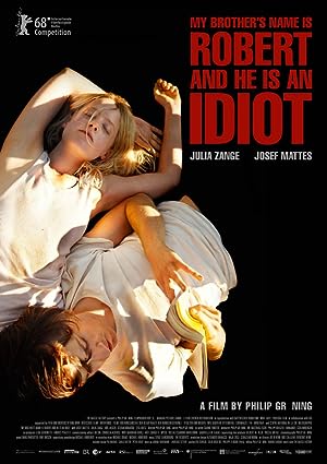 Cover image of the movie My Brother's Name Is Robert and He Is an Idiot (2018)