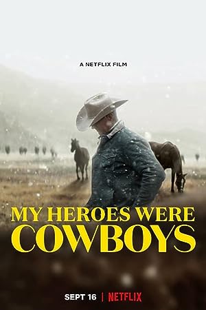 Cover image of the movie My Heroes Were Cowboys (2021)