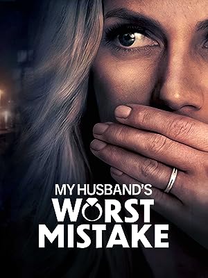 Cover image of the movie My Husband's Worst Mistake (2023)