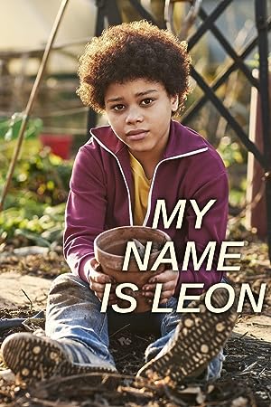 Cover image of the movie My Name Is Leon (2022)