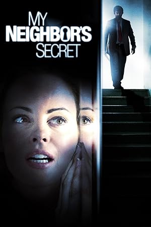 Cover image of the movie My Neighbor's Secret (2009)