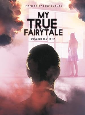 Cover image of the movie My True Fairytale (2021)