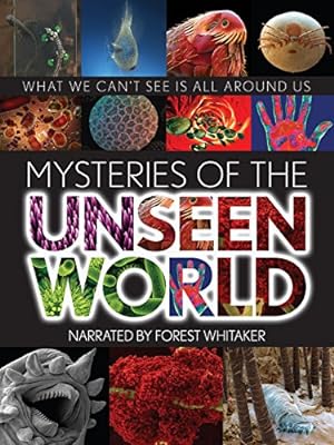 Cover image of the movie Mysteries of the Unseen World (2013)