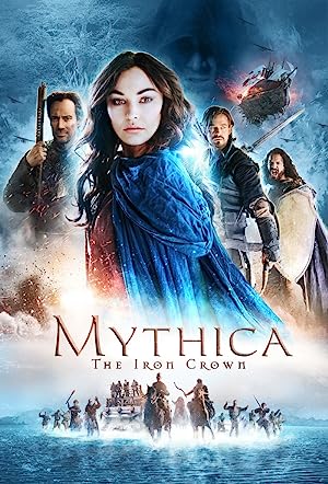 Cover image of the movie Mythica: The Iron Crown (2016)