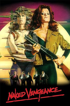 Cover image of the movie Naked Vengeance (1985)