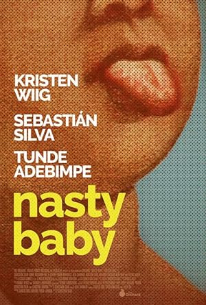 Cover image of the movie Nasty Baby (2015)
