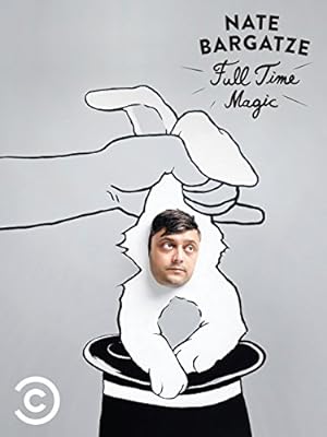 Cover image of the movie Nate Bargatze: Full Time Magic (2015)