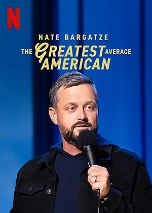Cover image of the movie Nate Bargatze: The Greatest Average American (2021)