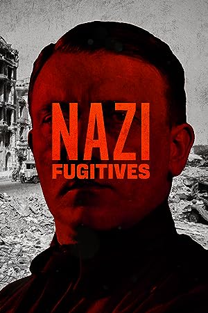 Cover image of the movie Nazi Fugitives (2023)