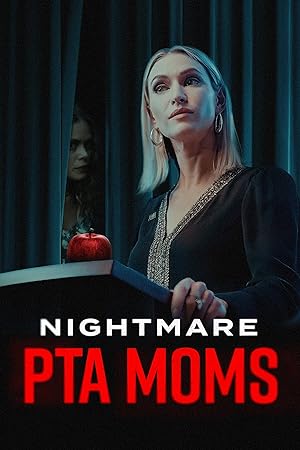Cover image of the movie Nightmare PTA Moms (2022)