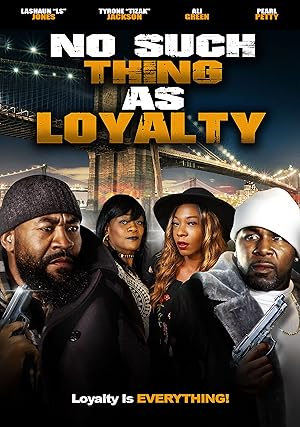Cover image of the movie No Such Thing as Loyalty (2021)