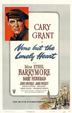Cover image of the movie None But the Lonely Heart (1944)