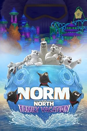 Cover image of the movie Norm of the North: Family Vacation (2020)