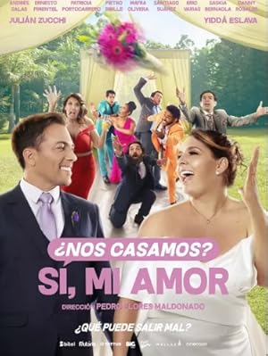 Cover image of the movie ¿Nos casamos? Sí, mi amor (2022)