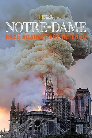 Cover image of the movie Notre-Dame: Race Against the Inferno (2019)