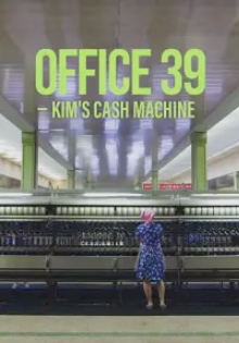 Cover image of the movie Office 39: Kim's Cash Machine (2020)