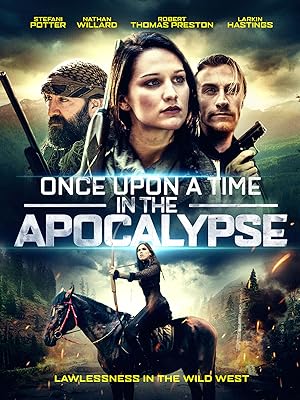 Cover image of the movie Once Upon a Time in the Apocalypse (2021)